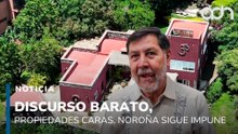 Discurso barato y propiedades caras. 164 días sin que Noroña explique sus propiedades