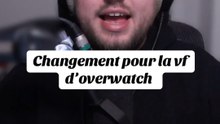 CHANGEMENT VF OVERWATCH