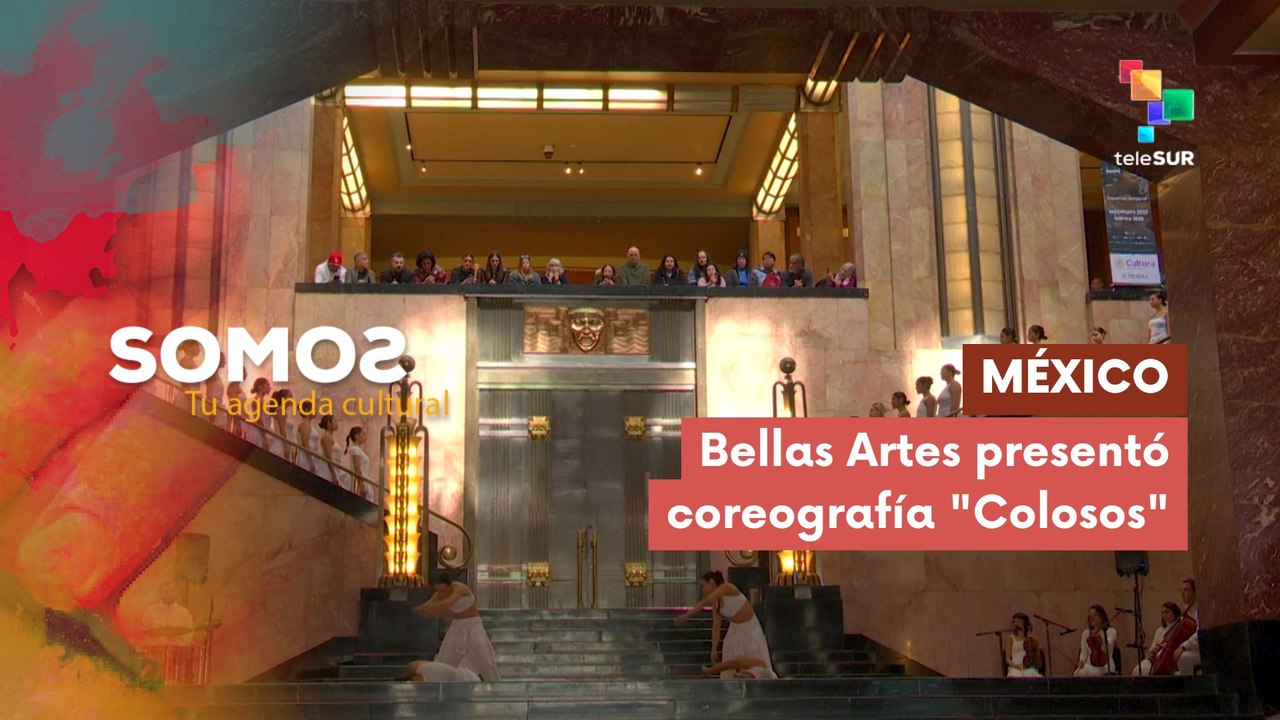 SOMOS | México | Bellas Artes presentó coreografía "Colosos" 06-02-2026