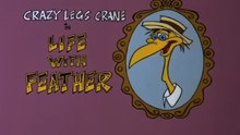 Crazy Legs Crane E01 - (Life With Feather)