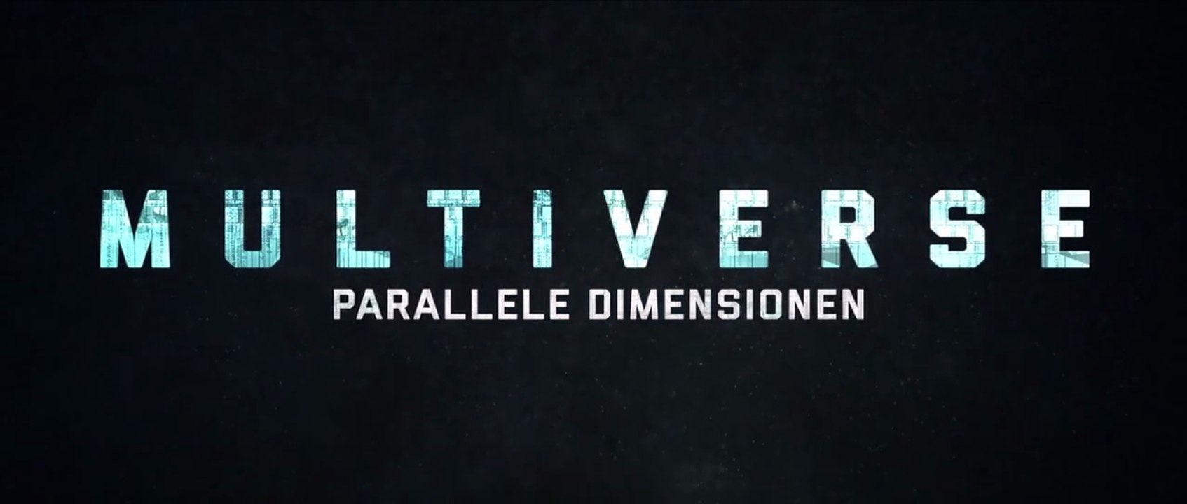 Multiverse  Parallele Dimensionen Film deutsch