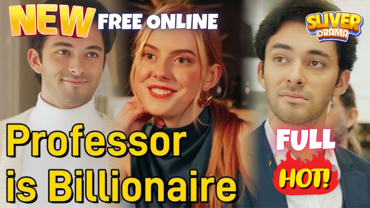 The Professor I'm Dating Is A Billionaire Full Movie I Hot ShortFilms - Best Romance New Series 2026