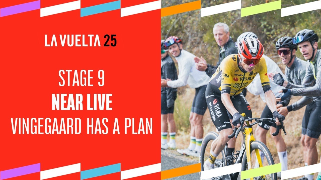 Vingegaard has a plan - Stage 9 - La Vuelta 2025
