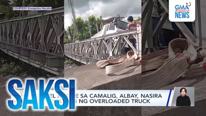 Steel bridge sa Camalig, Albay, nasira sa pagdaan ng overloaded truck | Saksi