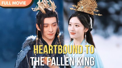 [ENG SUB] Heartbound to the Fallen King | FULL #cdrama #Minidrama