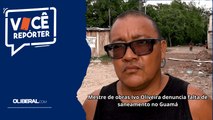 Mestre de obras Ivo Oliveira denuncia falta de saneamento no Guamá