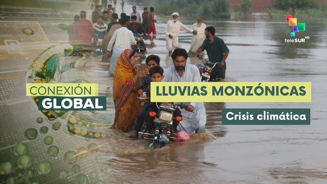 Conexión Global 28-08 inundaciones en Pakistán dejan miles de damnificados