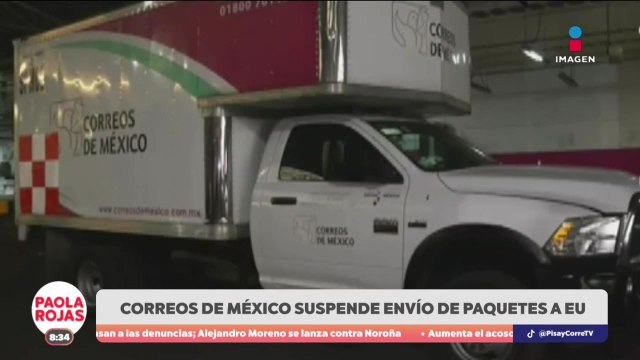 Correos de México suspende envíos a EUA | DPC con Paola Rojas