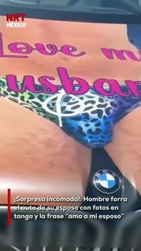 En Florida, un hombre decidió sorprender a su esposa de una manera peculiar: cubrió todo su auto con fotos suyas en tanga y la frase “amo a mi esposo”. La reacción de ella no fue precisamente de alegría.