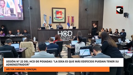 Sesión n° 22 del HCD de Posadas La idea es que más edificios puedan tener su administrador