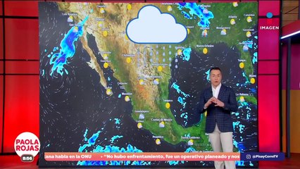 Pronóstico del Tiempo 28 de agosto de 2025 | DPC con Paola Rojas