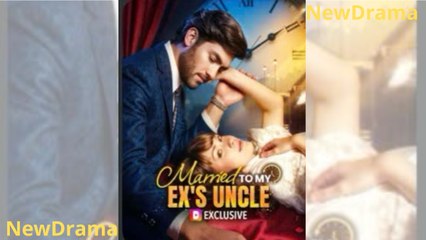 Married To My Ex’s Uncle - Full HD Movie [Eng Sub]
