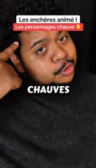 Citez moi des personnages chauves !