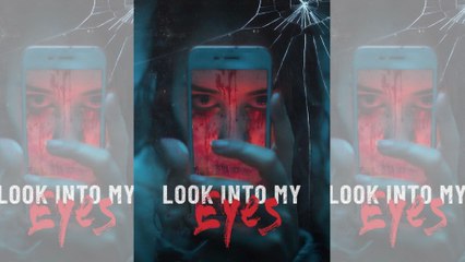 Look Into My Eyes