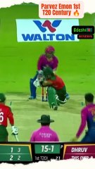 Parvez Emon's Hit First T20 Century 🔥#Highlights #Bangladeshcricket #Viralvideos