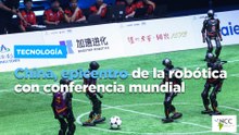 China, epicentro de la robótica con conferencia mundial