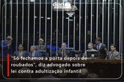 “Só fechamos a porta depois de roubados”, diz advogado sobre lei contra adultização infantil