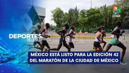 Edición 42º del Maratón de la Ciudad de México DEPORTES TELESUR 28-08-2025