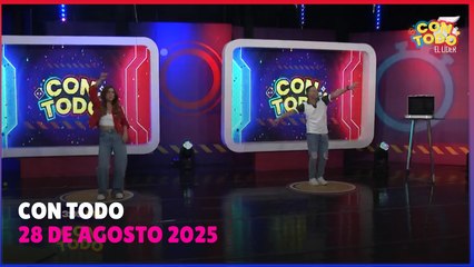 Con Todo - 28 de agosto 2025