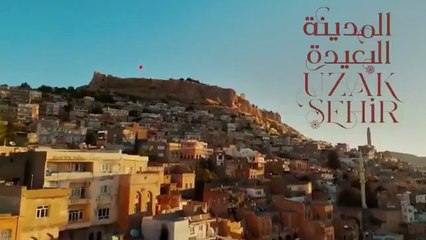 المدينة البعيدة الحلقة 140 والأخيرة | مدبلجة بالكامل 🎬