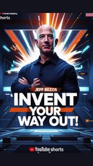 Invent Your Way Out | Jeff Bezos Motivation for Success