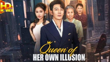 Qeen of Her Own Illusion Full
