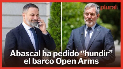 Clavijo tacha a Abascal de "auténtico fascista" por pedir el hundimiento del barco de Open Arms