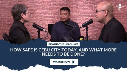 How safe is Cebu City today, and what more needs to be done?
