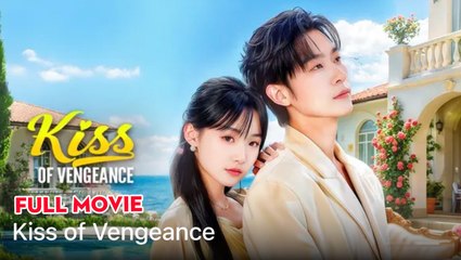 Kiss Of Vengeance - Full Movie