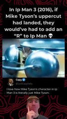 One Tyson uppercut in Ip Man 3 (2016), and it wouldn’t be Ip Man anymore… it’d be R.I.P. Man.