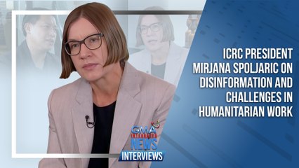 ICRC President Mirjana Spoljaric on disinformation and challenges in humanitarian work | GMA Integrated News Interviews
