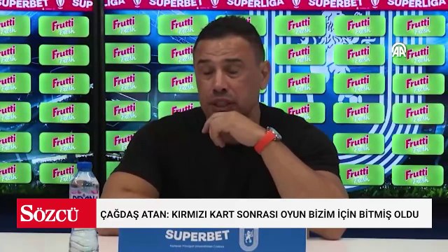Çağdaş Atan: Kırmızı kart sonrası oyun bizim için bitmiş oldu