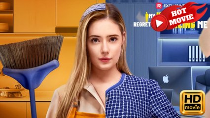 My Husband Regrets Divorcing Me – FULL MOVIE [Eng Sub]