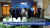 MMA Global Indonesia Gelar Executive Dialogues 2025 di Jakarta | SAPA PAGI