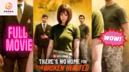 There’S No Home For The Broken Heartes - Full Episodes