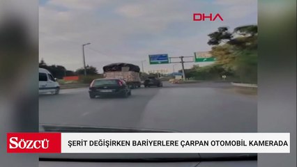 Şerit değişirken bariyerlere çarpan otomobil kamerada