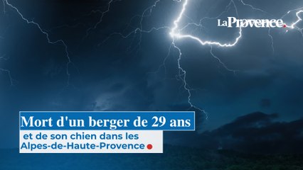 Mort d'un berger de 29 ans et de son chien dans les  Alpes-de-Haute-Provence