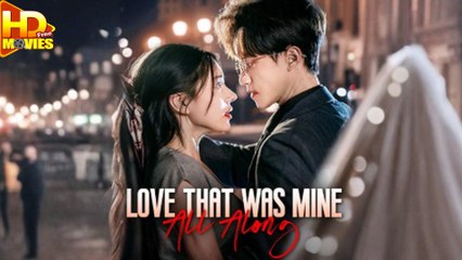 Love That Was Mine All Along Full