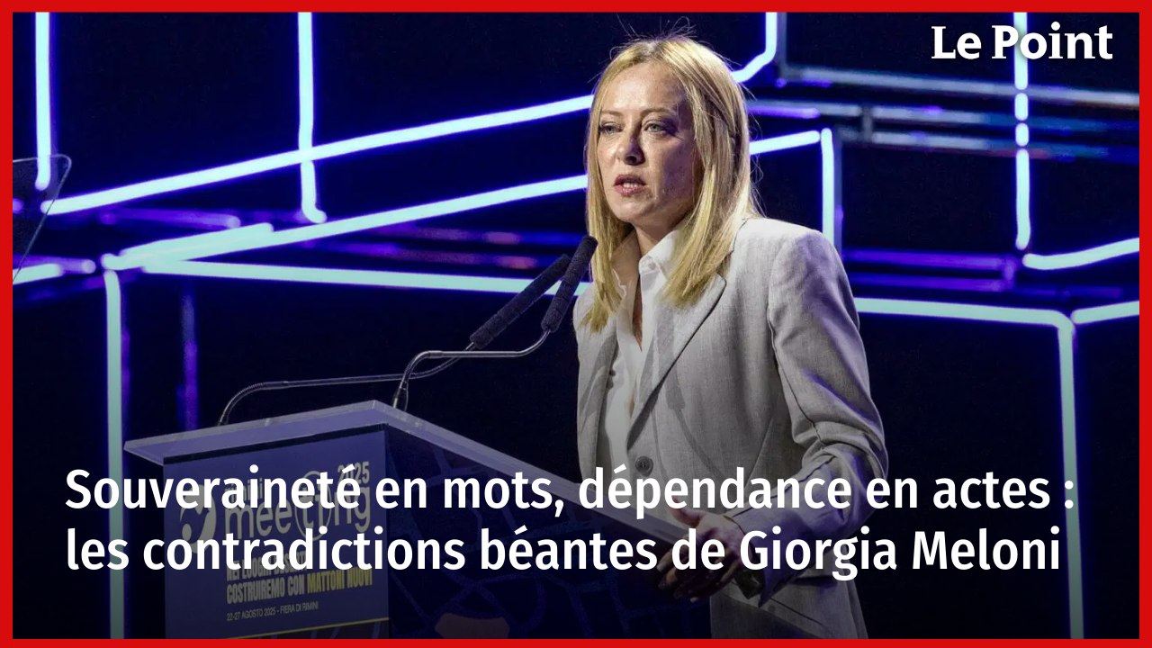 Souveraineté en mots, dépendance en actes : les contradictions béantes de Giorgia Meloni