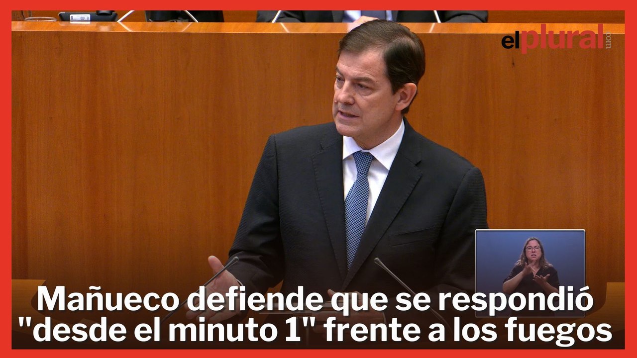 Mañueco defiende que se respondió "desde el minuto 1" frente a los incendios forestales
