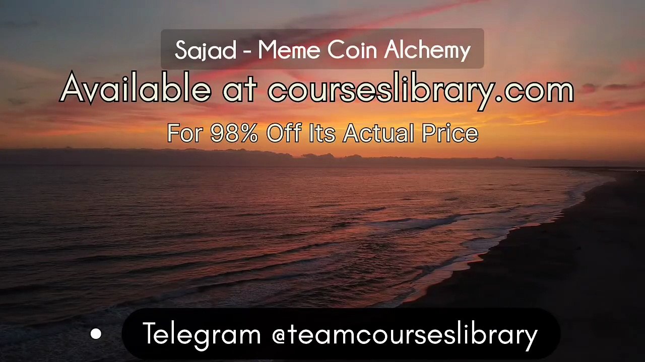 (courseslibrary.com)Sajad - Meme Coin Alchemy