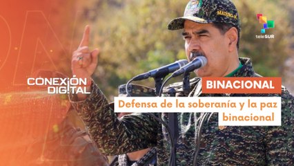 Conexión Digital 29-08 Venezuela y Colombia defienden la paz binacional