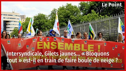 Intersyndicale, Gilets jaunes… « Bloquons tout » est-il en train de faire boule de neige ?