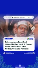 Momen Gubernur Jabar Dedi Mulyadi Hadir di Tengah Massa Demo DPRD Jabar