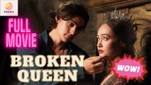 New Broken Queen Drama Hub - Full