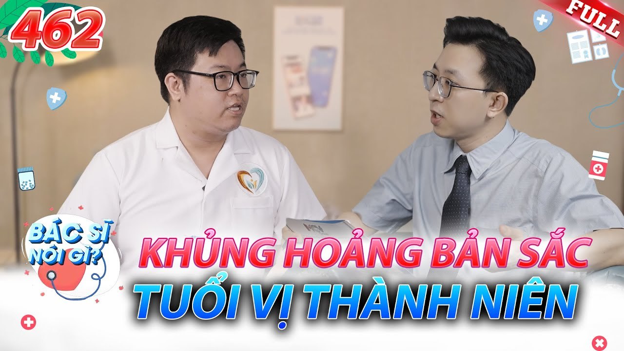 Bác Sĩ Nói Gì 2025 - Tập 462