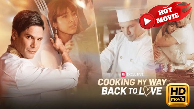 Cooking My Way Back to Love USA | Full Movie HD - New Drama ShortFilms Hot