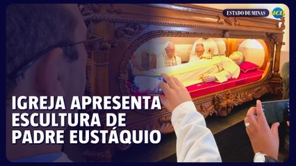 Escultura de Padre Eustáquio é apresentada a fiéis no Santuário