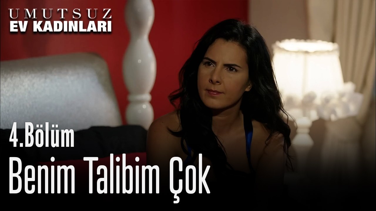 Benim Talibim Çok - Umutsuz Ev Kadınları 4. Bölüm
