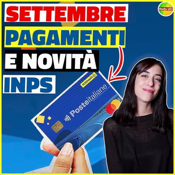 Novità INPS Settembre 2025: Pagamenti in arrivo! Assegno Unico, Carta Dedicata a Te, ADI e SFL